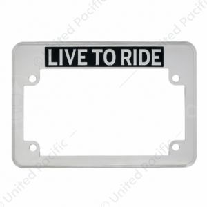 "Live To Ride" Motorcycle License Plate Frame