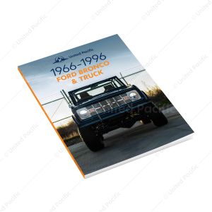 United Pacific Industries 1966-1996 Ford Bronco & Truck Catalog, 3rd Edition